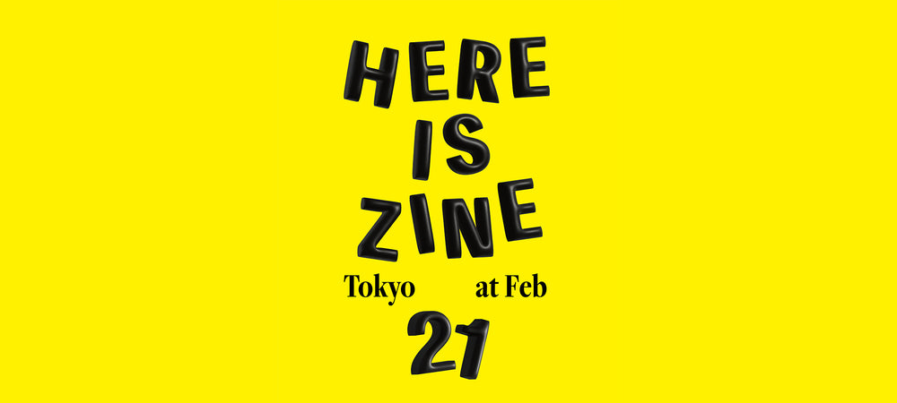 Here is ZINE Tokyo at Feb {2022.9.7-9.25}